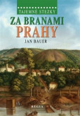 Tajemné stezky – Za branami Prahy Tajemné stezky – Za branami Prahy