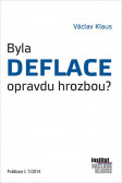 Byla deflace opravdu hrozbou? Byla deflace opravdu hrozbou?