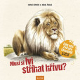 Musí si lvi stříhat hřívu? - Čím nás zví Musí si lvi stříhat hřívu? - Čím nás zví