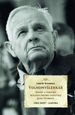 Volnomyšlenkář - Osudy a postoje molekulárního genetika JIřího Svobody Volnomyšlenkář - Osudy a postoje molekulárního genetika JIřího Svobody