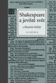 Shakespeare a jeviště svět - 2.vydání Shakespeare a jeviště svět - 2.vydání