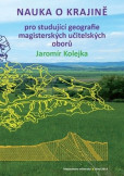 Nauka o krajině pro studující geografie Nauka o krajině pro studující geografie