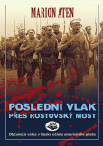 Poslední vlak přes Rostovský most Poslední vlak přes Rostovský most