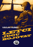 Letci jdou bojovat Letci jdou bojovat