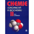 Chemie pro gymnázia II. - Organická a biochemie Chemie pro gymnázia II. - Organická a biochemie