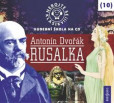 Nebojte se klasiky 10 - Antonín Dvořák: Rusalka - CD Nebojte se klasiky 10 - Antonín Dvořák: Rusalka - CD