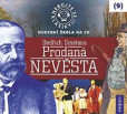 Nebojte se klasiky 9 - Bedřich Smetana: Prodaná nevěsta - CD Nebojte se klasiky 9 - Bedřich Smetana: Prodaná nevěsta - CD