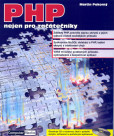 PHP nejen pro začátečníky + CD PHP nejen pro začátečníky + CD