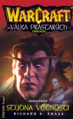 WarCraft - Válka 1 - Studna věčnosti - 2.vydání WarCraft - Válka 1 - Studna věčnosti - 2.vydání