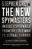 The New Spymasters: Inside Espionage from the Cold War to Global Terror The New Spymasters: Inside Espionage from the Cold War to Global Terror