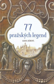 77 pražských legend 77 pražských legend