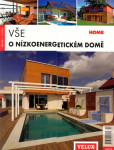 Vše o nízkoenergetickém domě Vše o nízkoenergetickém domě