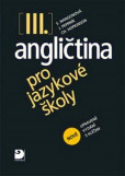 Angličtina pro jazykové školy III. - Učebnice - 2. vydání Angličtina pro jazykové školy III. - Učebnice - 2. vydání