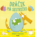 Dráčik má sestričku Dráčik má sestričku
