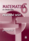 Matematika 6 pro základní školy - Geometrie - Pracovní sešit - 2.vydání Matematika 6 pro základní školy - Geometrie - Pracovní sešit - 2.vydání
