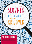 Slovník pro luštitele křížovek - 16 000 slov Slovník pro luštitele křížovek - 16 000 slov