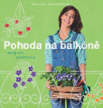 Pohoda na balkóně - Rady pro začátečnice Pohoda na balkóně - Rady pro začátečnice