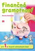 Finančná gramotnosť pre 1. stupeň základných škôl Finančná gramotnosť pre 1. stupeň základných škôl