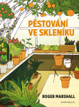 Pěstování ve skleníku Pěstování ve skleníku