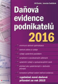 Daňová evidence podnikatelů 2016 Daňová evidence podnikatelů 2016