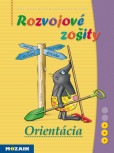 Rozvojové zošity - Orientácia Rozvojové zošity - Orientácia
