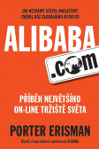Alibaba.com - Příběh největšího on-line tržiště světa Alibaba.com - Příběh největšího on-line tržiště světa