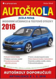 Autoškola 2016 - Moderní učebnice a testové otázky