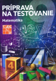 Príprava na testovanie 9 Matematika Príprava na testovanie 9 Matematika