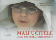 Malí učitelé - čemu nás děti mohou naučit Malí učitelé - čemu nás děti mohou naučit