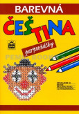 Barevná čeština pro prvňáčky Barevná čeština pro prvňáčky