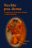 Nechte psa doma - S batohem po královském Thajsku a rudém Vietnamu Nechte psa doma - S batohem po královském Thajsku a rudém Vietnamu