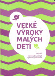 Veľké výroky malých detí Veľké výroky malých detí