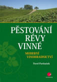 Pěstování révy vinné - Moderní vinohradnictví Pěstování révy vinné - Moderní vinohradnictví