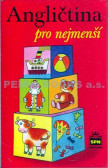 Angličtina pro nejmenší Angličtina pro nejmenší