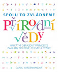 Přírodní vědy - Spolu to zvládneme Přírodní vědy - Spolu to zvládneme
