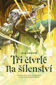 Tři čtvrtě na šílenství Tři čtvrtě na šílenství