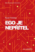 Ego je nepřítel Ego je nepřítel