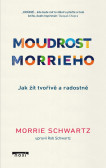 Moudrost Morrieho Moudrost Morrieho