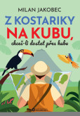 Z Kostariky na Kubu, chceš-li dostat přes hubu Z Kostariky na Kubu, chceš-li dostat přes hubu