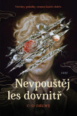Nevpouštěj les dovnitř Nevpouštěj les dovnitř