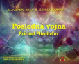 Posledná vojna: Príchod Plieniteľov Posledná vojna: Príchod Plieniteľov