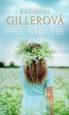 Pre šťastie Pre šťastie