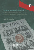 Génius, mučedník, prorok: Mýtus Karla Marxe v sociálně demokratickém prostředí Předlitavska Génius, mučedník, prorok: Mýtus Karla Marxe v sociálně demokratickém prostředí Předlitavska