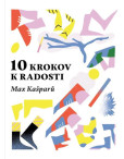 10 krokov k radosti 10 krokov k radosti