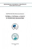 Teória, cvičenia a texty k nemeckej gramatike Teória, cvičenia a texty k nemeckej gramatike