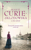 Marie Curie-Sklodowská a sila snívať Marie Curie-Sklodowská a sila snívať