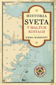 História sveta v malých sústach História sveta v malých sústach