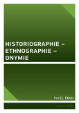 Historiographie – Ethnographie – Onymie Historiographie – Ethnographie – Onymie