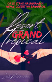 Resort Grand Tropical Resort Grand Tropical