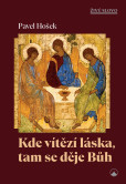 Kde vítězí láska, tam se děje Bůh Kde vítězí láska, tam se děje Bůh